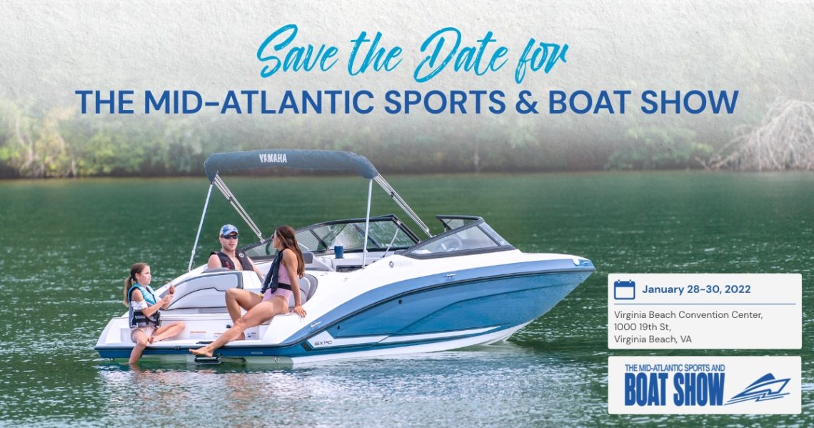 Save the Date for the MidAtlantic Sports & Boat Show Lynnhaven Marine